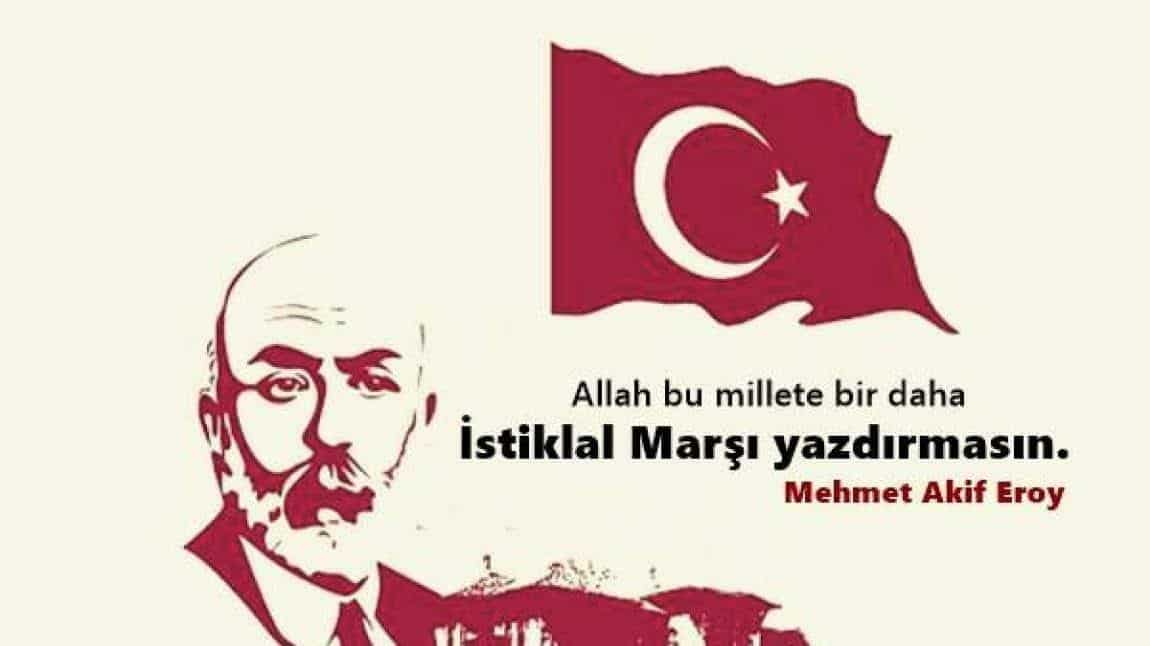 İstiklal Marşı'nın Kabulü ve Mehmet Akif Ersoy'u Anma Töreni Gerçekleştirildi. 